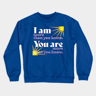 More Than You Know-white Crewneck Sweatshirt